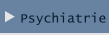 Psychiatrie